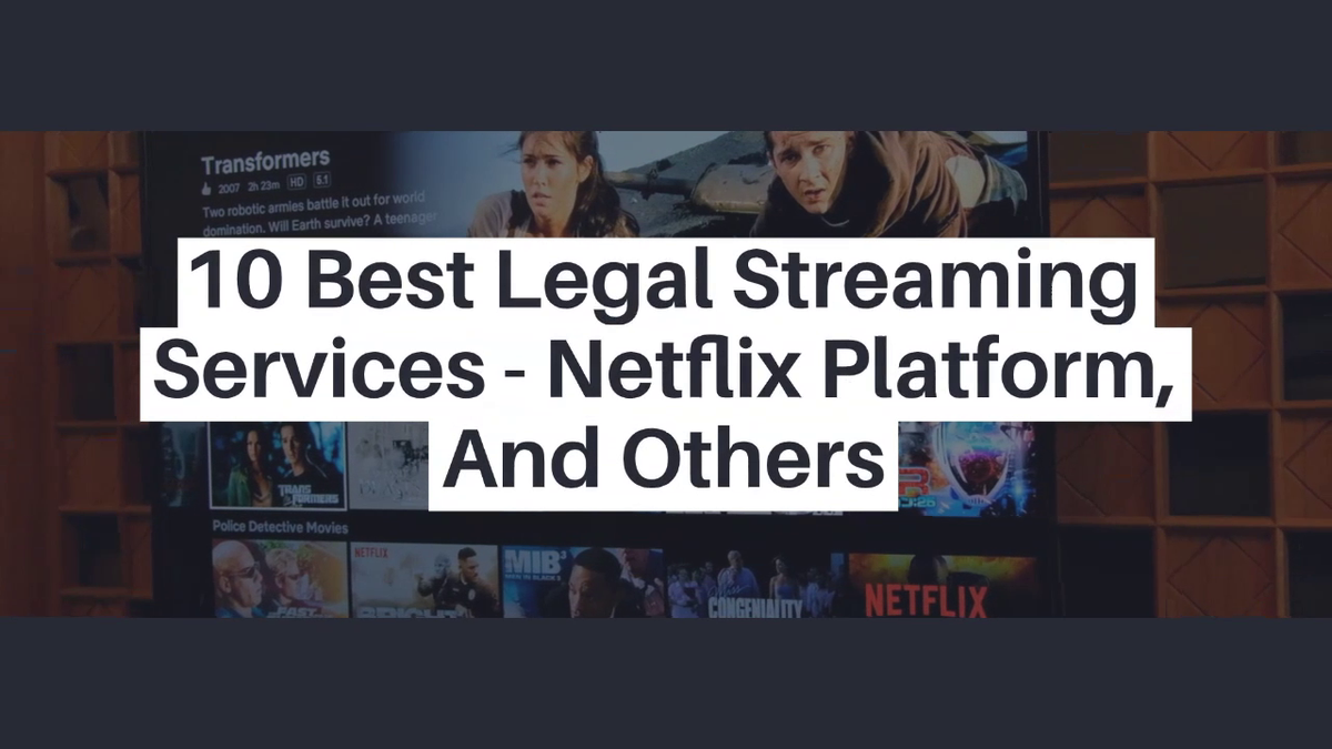 'Video thumbnail for 10 Best Legal Streaming Services - Netflix Platform, And Others'